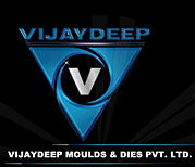 Vijaydeep Moulds and Dies Pvt. ltd. 